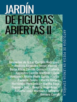 cover image of Jardín de figuras abiertas II. Antología de poesía en lengua española